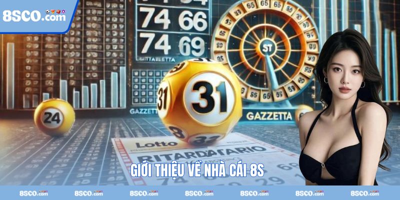 8S - Nhà cái hoạt động lâu năm uy tín